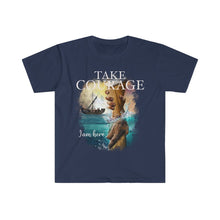 "Take Courage" Inspirational Christian T-Shirt