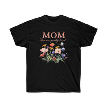 "Mom You Are Greatly Loved" T Shirt