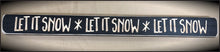 Router Sign "Let is Snow"...