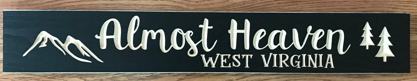 Almost Heaven West Virginia Extra Large Router Sign (Black)
