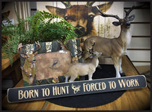 Router Sign "Born to Hunt"