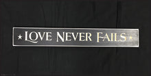 Router Sign 2' Foot "Love Never Fails"